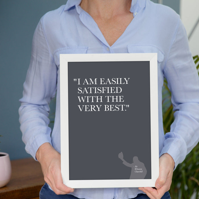 Easily Satisfied - Quotation Print