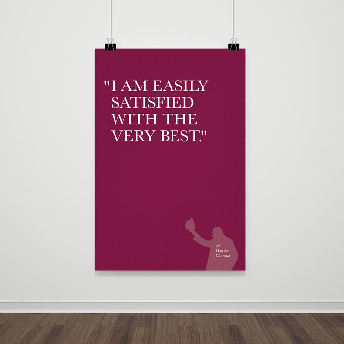 Easily Satisfied - Quotation Print