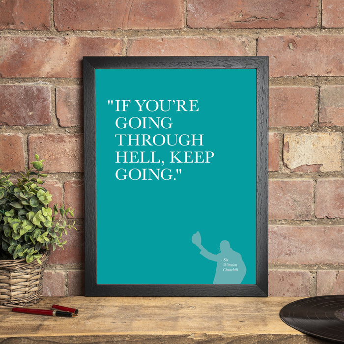 Going Through Hell - Quotation Print