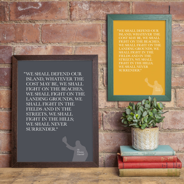 We Shall Never Surrender - Quotation Print