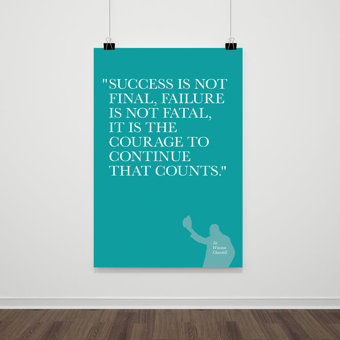 Success Is Not Final - Quotation Print